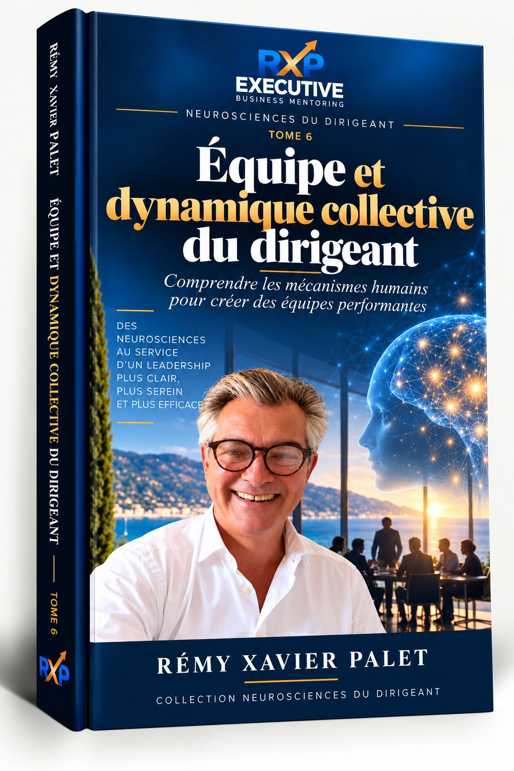 Couverture 3D — Créer des équipes qui avancent ensemble — Tome 6